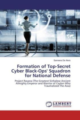 Formation of Top-Secret Cyber Black-Ops' Squadron for National Defense
