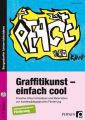 Graffitikunst - einfach cool, m. CD-ROM