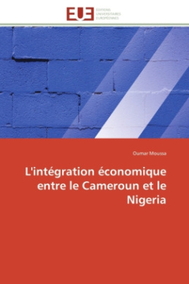 L'intégration économique entre le Cameroun et le Nigeria