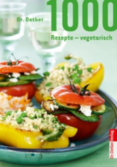 Dr. Oetker 1000 Rezepte vegetarisch