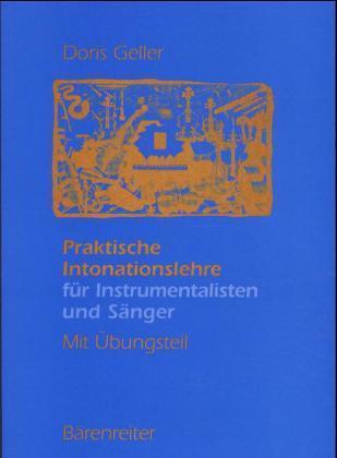 Praktische Intonationslehre für Instrumentalisten und Sänger