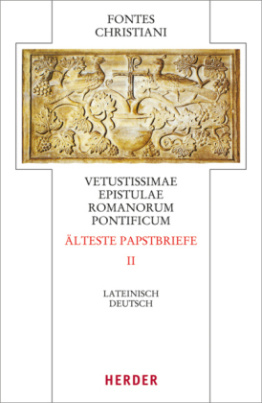 Vetustissimae epistulae Romanorum pontificum. Älteste Papstbriefe. Tl.2