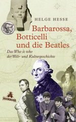 Barbarossa, Botticelli und die Beatles