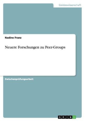 Neuere Forschungen zu Peer-Groups