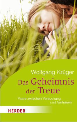 Das Geheimnis der Treue