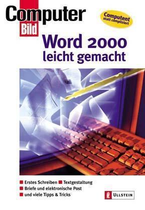 Word 2000 leicht gemacht