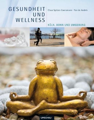 Gesundheit und Wellness Köln, Bonn und Umgebung