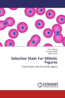 Selective Stain For Mitotic Figures