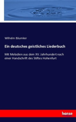 Ein deutsches geistliches Liederbuch