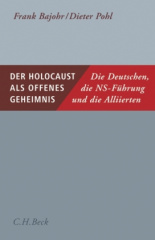 Der Holocaust als offenes Geheimnis