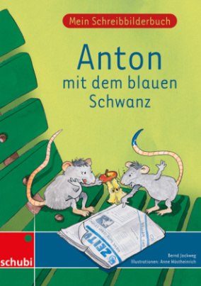 Anton mit dem blauen Schwanz, Mein Schreibbilderbuch