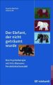 Der Elefant, der nicht geträumt wurde