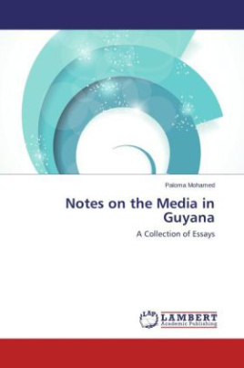 Notes on the Media in Guyana