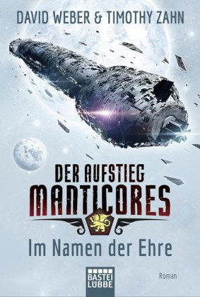 Der Aufstieg Manticores: Im Namen der Ehre