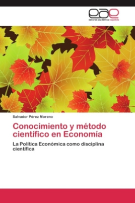 Conocimiento y método científico en Economía