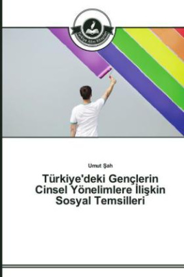 Türkiye'deki Gençlerin Cinsel Yönelimlere li kin Sosyal Temsilleri