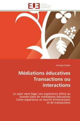 Médiations éducatives Transactions ou interactions