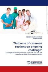 "Outcome of cesarean sections-an ongoing challenge"