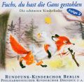 Fuchs du hast die Gans gestohlen