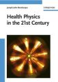 Health Physics in the 21st Century