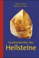 Taschenlexikon der Heilsteine