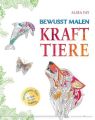 Bewusst malen - Krafttiere