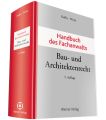 Handbuch des Fachanwalts Bau- und Architektenrecht