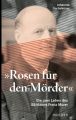 Rosen für den Mörder