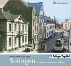 Solingen in alten und neuen Bildern