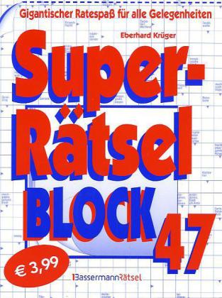 Super-Rätselblock. Bd.47