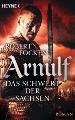 Arnulf - Das Schwert der Sachsen