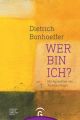 Dietrich Bonhoeffer. Wer bin ich?