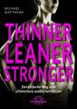 Thinner Leaner Stronger