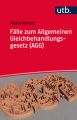 Fälle zum Allgemeinen Gleichbehandlungsgesetz (AGG)