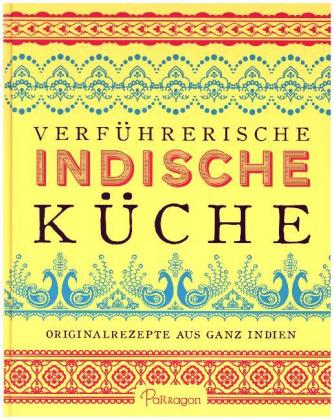 Verführerische indische Küche