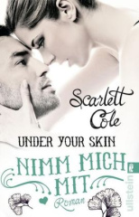 Under Your Skin. Nimm mich mit