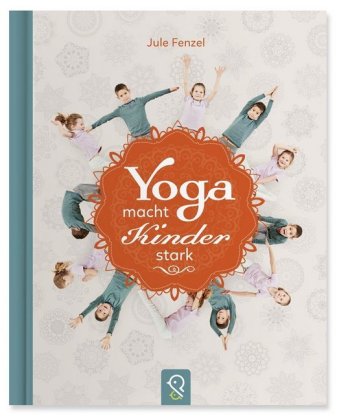 Yoga macht Kinder stark