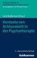 Kontexte von Achtsamkeit in der Psychotherapie