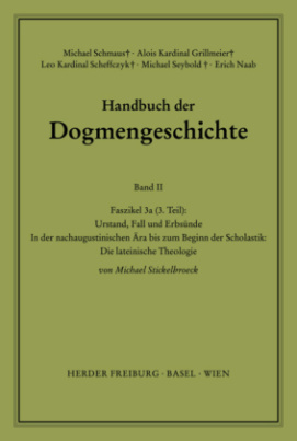 Der Trinitarische Gott; Die Schöpfung; Die Sünde. Faszikel.3a3