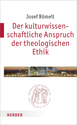 Der kulturwissenschaftliche Anspruch der theologischen Ethik