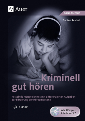 Kriminell gut hören, 3./4. Klasse, m. Audio-CD