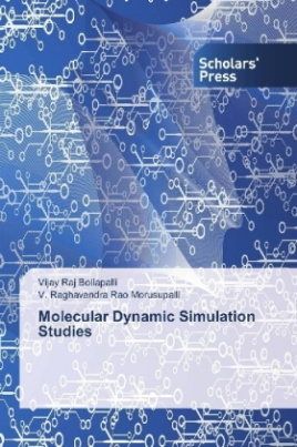 Molecular Dynamic Simulation Studies
