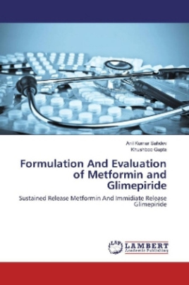 Formulation And Evaluation of Metformin and Glimepiride