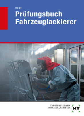 Prüfungsbuch Fahrzeuglackierer