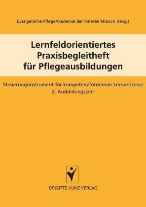 Lernfeldorientiertes Praxisbegleitheft für Pflegeausbildungen. Bd.2