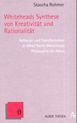 Whiteheads Synthese von Kreativität und Rationalität