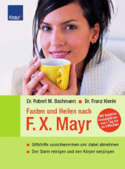 Fasten und Heilen nach F. X. Mayr