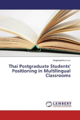 Thai Postgraduate Students' Positioning in Multilingual Classrooms