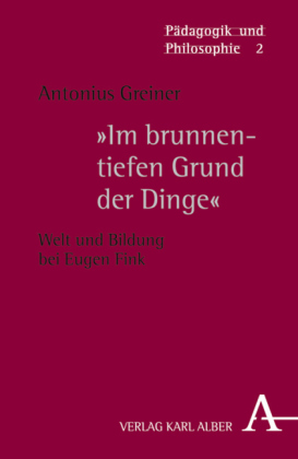 "Im brunnentiefen Grund der Dinge"