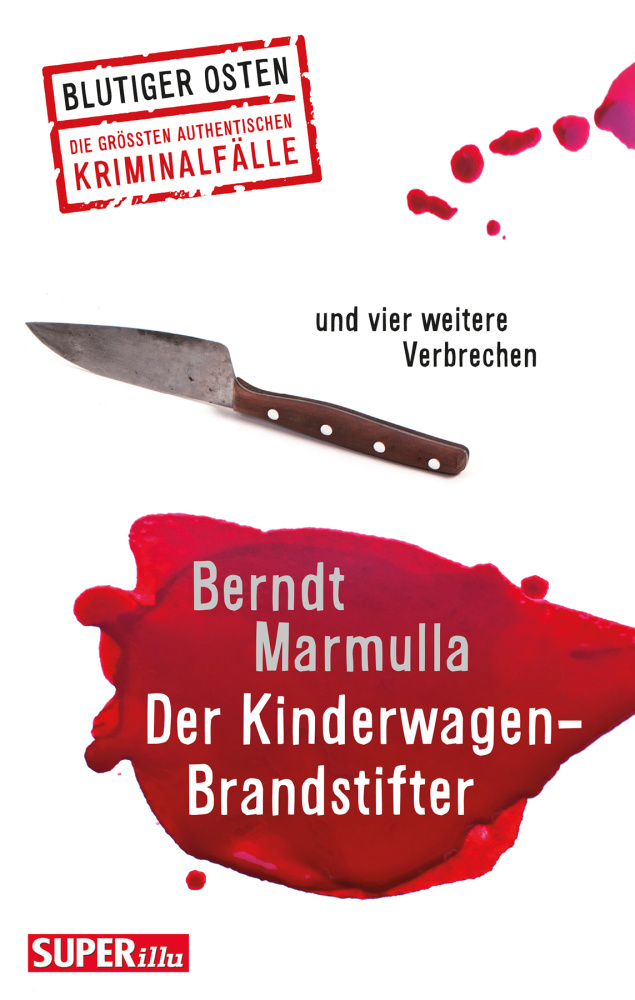 Blutiger Osten: Der Kinderwagen-Brandstifter (Band 48)